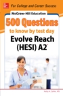 Image for McGraw-Hill Education 500 Evolve Reach (HESI) A2 Questions to Know by Test Day