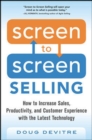 Image for Screen to screen selling  : how to increase sales, productivity, and customer experience with the latest technology