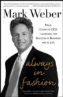 Image for Always In Fashion: From Clerk to CEO -- Lessons for Success in Business and in Life