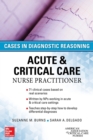 Image for ACUTE &amp; CRITICAL CARE NURSE PRACTITIONER: CASES IN DIAGNOSTIC REASONING