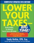 Image for Lower Your Taxes - Big Time! Wealth Building, Tax Reduction Secrets from an IRS Insider