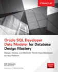 Image for Oracle SQL developer data modeler for database design mastery
