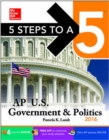 Image for 5 Steps to a 5 AP US Government &amp; Politics