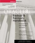 Image for Oracle 8i backup &amp; recovery: protect and maintain your database system using the new Oracle 8i features