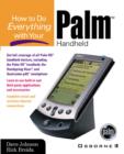 Image for How to do everything with your Palm handheld