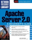Image for Apache Server 2.0 : A Beginner&#39;s Guide