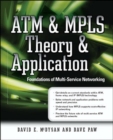 Image for ATM &amp; MPLS Theory &amp; Application: Foundations of Multi-Service Networking