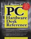 Image for Bigelow&#39;s PC Hardware Desk Reference