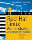 Image for Red Hat Linux Administration: A Beginner&#39;s Guide