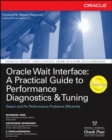 Image for Oracle wait interface  : a practical guide to performance diagnostics and tuning