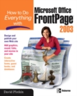 Image for How to do everything with Microsoft Office FrontPage 2003