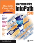 Image for How to do everything with Microsoft Office InfoPath 2003