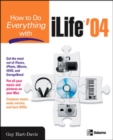Image for How to Do Everything with iLife &#39;04
