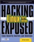 Image for Hacking exposed Linux  : Linux security secrets &amp; solutions