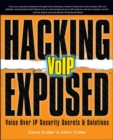 Image for Hacking exposed VoIP-  : voice over IP security secrets &amp; solutions