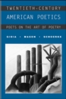 Image for Twentieth-century American Poetics: Poets on the Art of Poetry