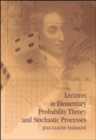 Image for Lectures in Elementary Probability Theory and Stochastic Processes