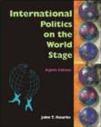 Image for International Politics on the World Stage