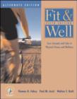 Image for Fit and Well : Core Concepts and Labs in Physical Fitness and Wellness : With HealthQuest 4.1 CD-ROM, Fitness and Nutrition Journal and PowerWeb/OLC Bind-In Passcard
