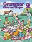 Image for Grammar Clear and Simple 2 Student Book : Bk. 2 : Student Book