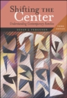 Image for Shifting the Center: Understanding Contemporary Families