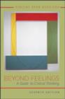 Image for Beyond Feelings : A Guide to Critical Thinking