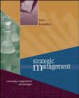 Image for Strategic management  : creating competitive advantages : With Corporate Governance Update and Powerweb
