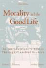 Image for Morality and the Good Life