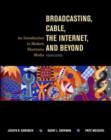 Image for Broadcasting, Cable, the Internet and Beyond : An Introduction to Modern Electronic Media