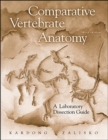Image for Comparative Vertebrate Anatomy : Lab Dissection Guide