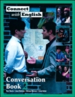 Image for Connect with English: Conversation : Bk. 2 : (Video Episodes 13-24)