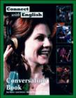 Image for Connect with English: Conversation : Bk. 4 : (Video Episodes 37-48)