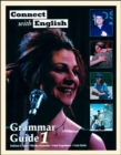 Image for Connect with English: Grammar Guides : Bk. 1 : (Video Episodes 1-12)