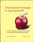 Image for Totally Awesome Strategies for Teaching Health