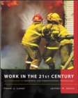 Image for Work in the 21st Century : An Introduction to Industrial and Organizational Psychology