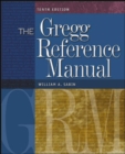 Image for The Gregg Reference Manual: A Manual of Style, Grammar, Usage, and Formatting
