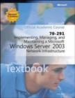 Image for Implementing, Managing and Maintaining a Microsoft Windows Server 2003 Network Infrastructure