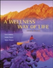 Image for A wellness way of life : WITH  HQ 4.2 CD, Exercise Band AND PowerWeb/OLC Bind-in Card