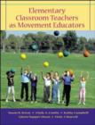 Image for Elementary Classroom Teachers as Movement Educators