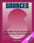 Image for Sources : Notable Selections in American Government