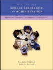Image for School Leadership and Administration: Important Concepts, Case Studies, and Simulations