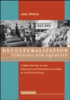 Image for Deculturalization and the Struggle for Equality