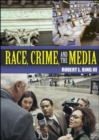 Image for Race, Crime and the Media