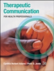 Image for Therapeutic Communication for Health Professionals