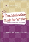 Image for A Troubleshooting Guide for Writers: Strategies and Process