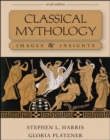 Image for Classical Mythology: Images and Insights