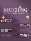 Image for Matching Supply with Demand: An Introduction to Operations Management