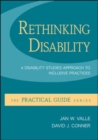 Image for Rethinking Disability:  A Disability Studies Approach to Inclusive Practices