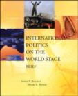 Image for International politics on the world stage : Brief Edition