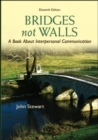 Image for Bridges not walls  : a book about interpersonal communication